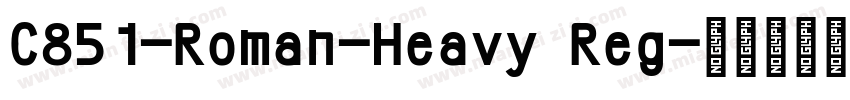 C851-Roman-Heavy Reg字体转换